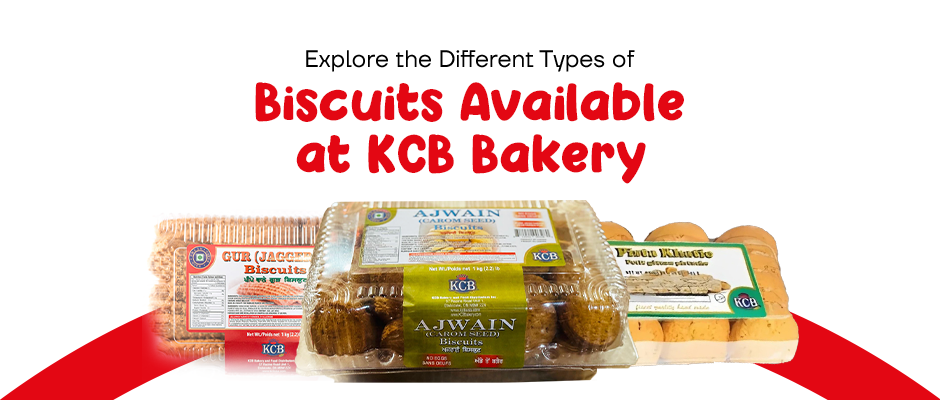 Explore the Different Types of Biscuits Available at KCB Bakery